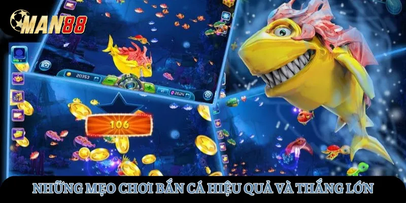 Những mẹo chơi bắn cá hiệu quả và thắng lớn