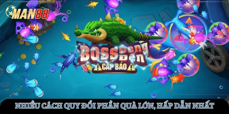 Nhiều cách quy đổi phần quà lớn, hấp dẫn nhất