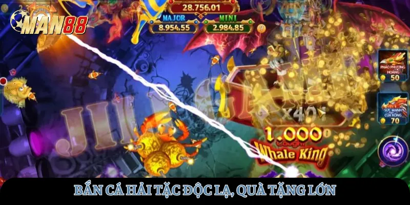Bắn cá hải tặc độc lạ, quà tặng lớn