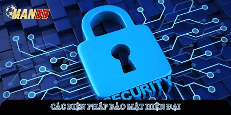 Các biện pháp bảo mật hiện đại