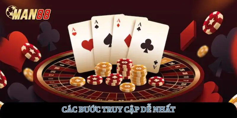 Các bước truy cập dễ nhất