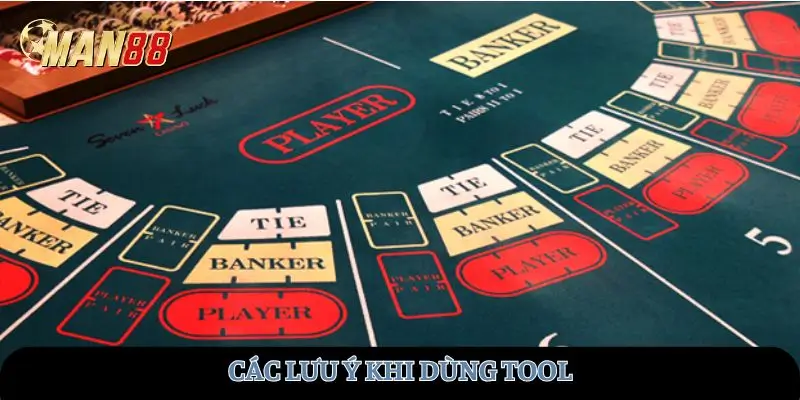 Các lưu ý khi dùng tool