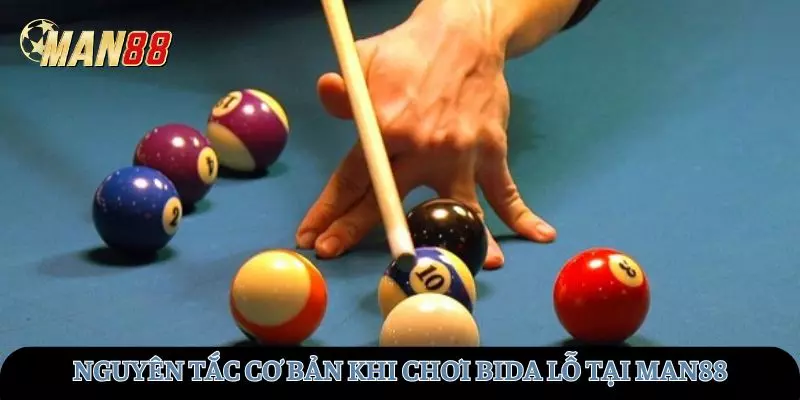 Nguyên tắc cơ bản khi tham gia chơi bida lỗ