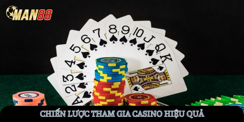Chiến lược tham gia Casino hiệu quả