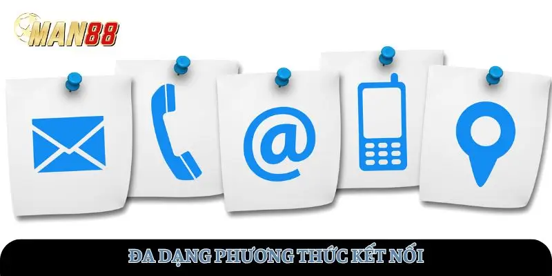 Đa dạng phương thức kết nối