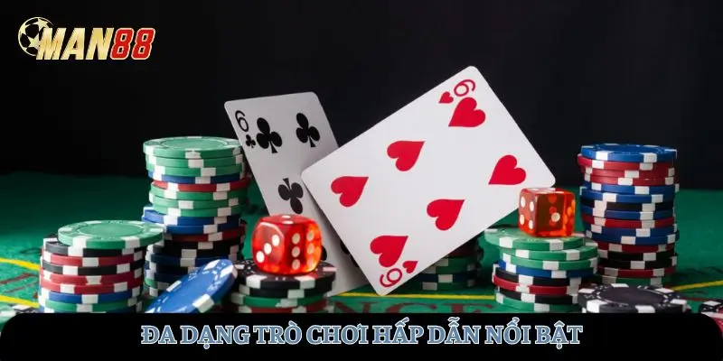Đa dạng trò chơi hấp dẫn