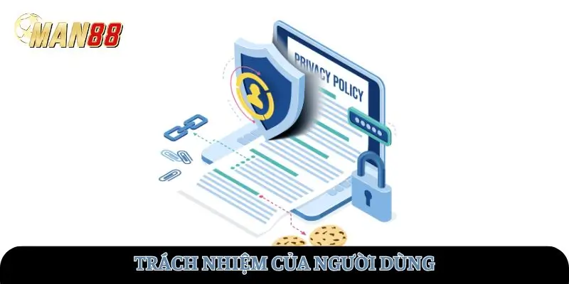 Trách nhiệm của người dùng
